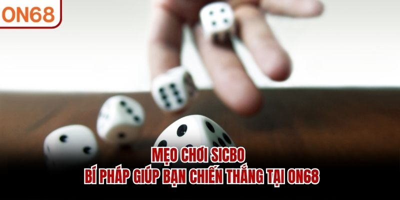 Mẹo chơi sicbo